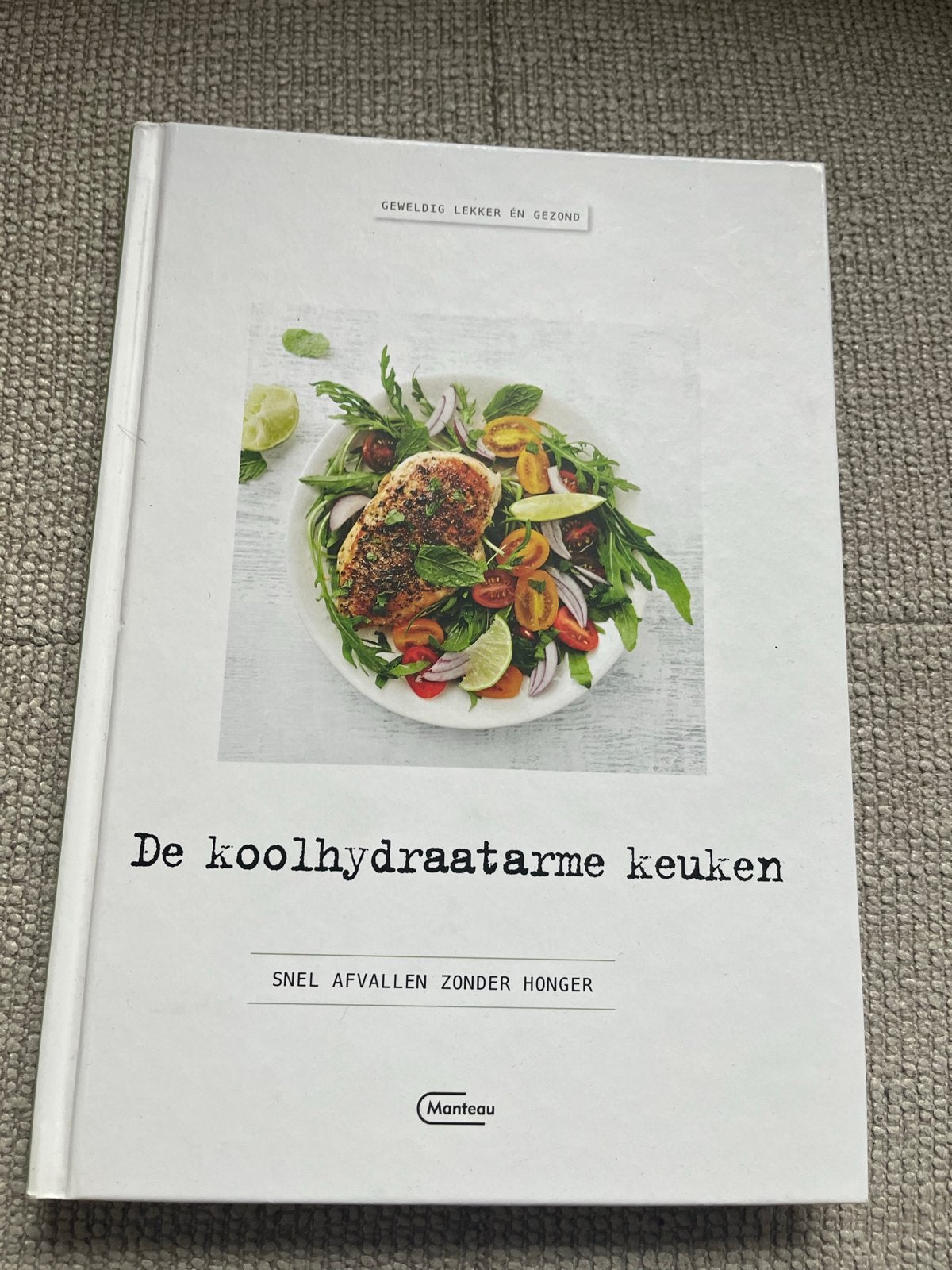 De koolhydraatarme keuken: Snel afvallen zonder honger, Voorgerechten en Soepen, Ophalen of Verzenden, Zo goed als nieuw, Gezond koken
