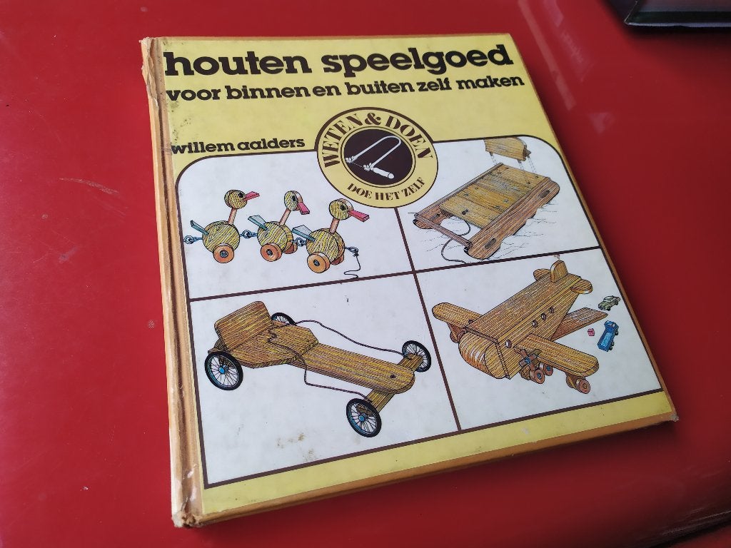 Houten speelgoed - Voor binnen en buiten zelf maken, Ophalen of Verzenden, Gelezen, Houtbewerking