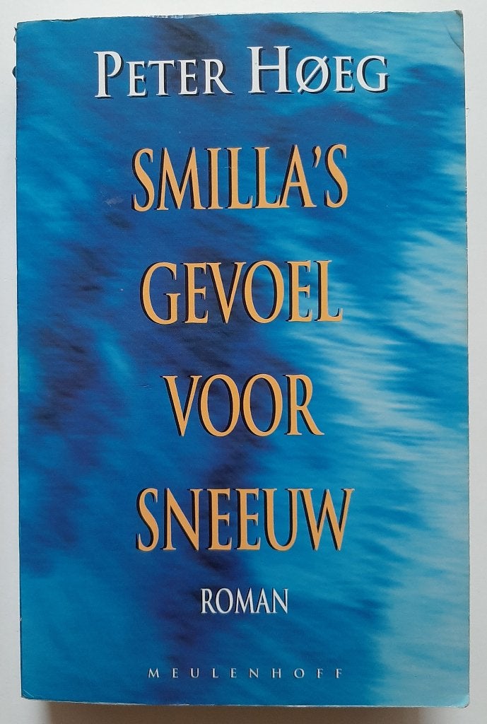 Smilla's gevoel voor sneeuw, Peter Hoeg, Ophalen of Verzenden, Zo goed als nieuw, Peter Hoeg