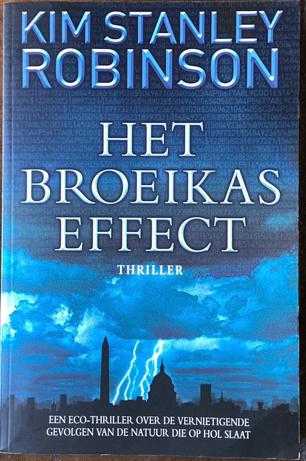 Thriller—Het Broeikaseffect—Kim Stanley Robinson, Boeken, Ophalen of Verzenden, Zo goed als nieuw