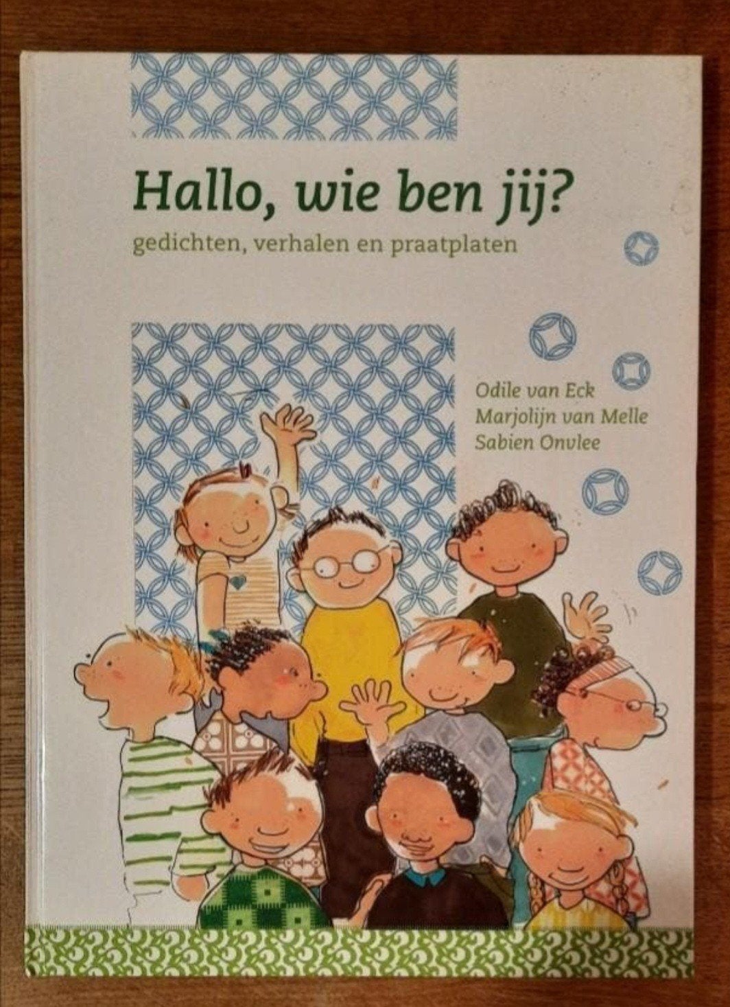 Sociale vaardigheden voor
kleuters: Hallo, wie ben jij?, Ophalen, Fictie algemeen