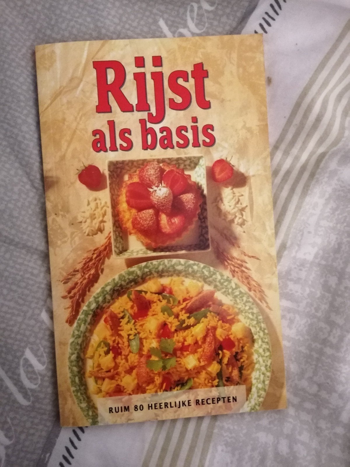 Rijst als basis - Kookboek met ruim 80 recepten, Ophalen of Verzenden, Hoofdgerechten, Overige gebieden, Onbekend