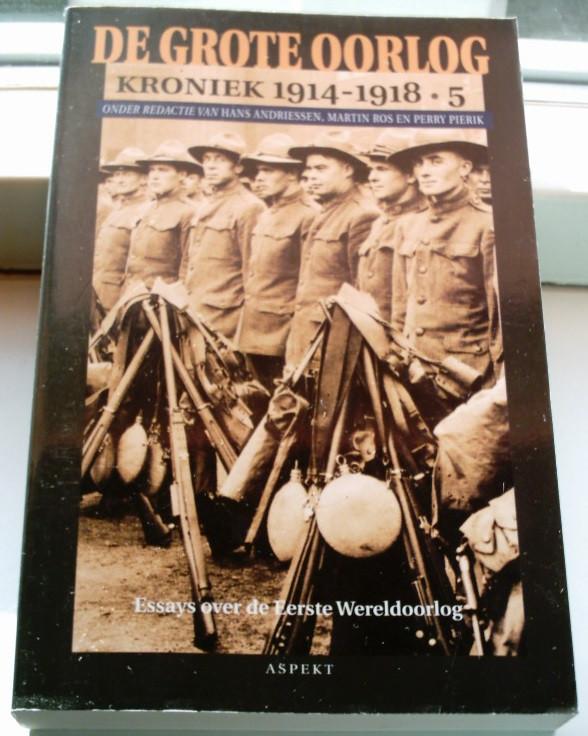 De Grote Oorlog kroniek 1914-1915 deel 5, ISBN 9059111990., Boeken, Ophalen of Verzenden, Voor 1940, Zo goed als nieuw, Overige onderwerpen