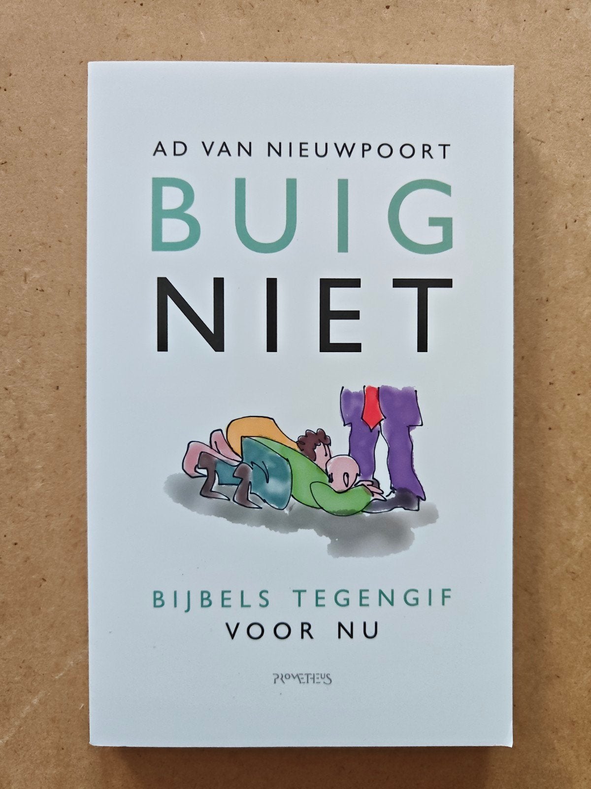 BUIG NIET - Bijbels tegengif voor nu - Ad van Nieuwpoort, Ophalen of Verzenden