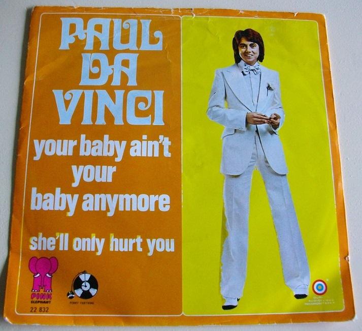 Paul da Vinci You're baby ain't your baby anymore, Ophalen of Verzenden, Gebruikt, Pop
