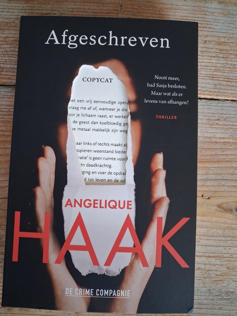 Afgeschreven - Angelique Haak (Thriller), Ophalen of Verzenden, Zo goed als nieuw, Angelique Haak, Nederland