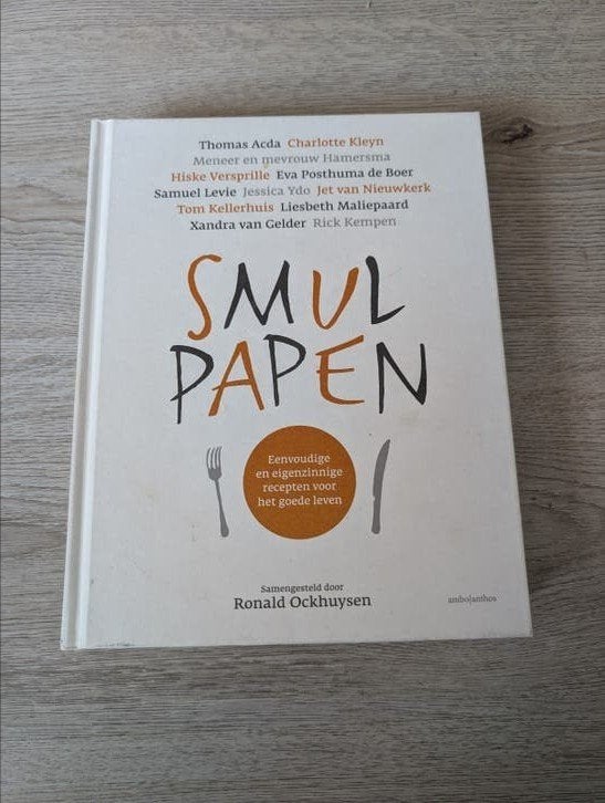 Smulpapen: Eenvoudige en eigenzinnige recepten, Gelezen, Voorgerechten en Soepen, Ophalen of Verzenden, Ronald Ockhuysen