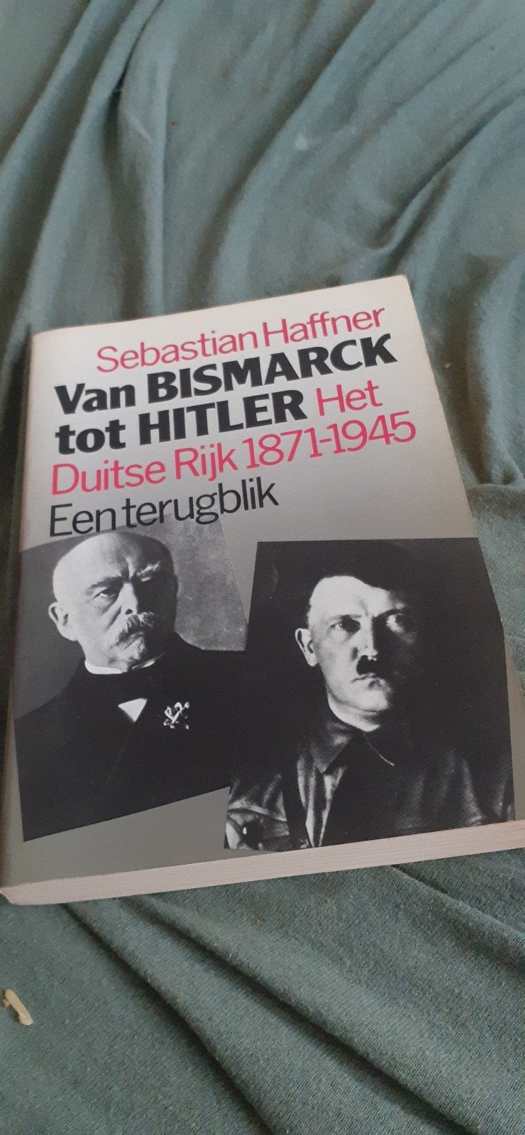 Van bismarck tot Hitler  1871  / 1945 terug blik, Ophalen, Tweede Wereldoorlog, Zo goed als nieuw, Algemeen