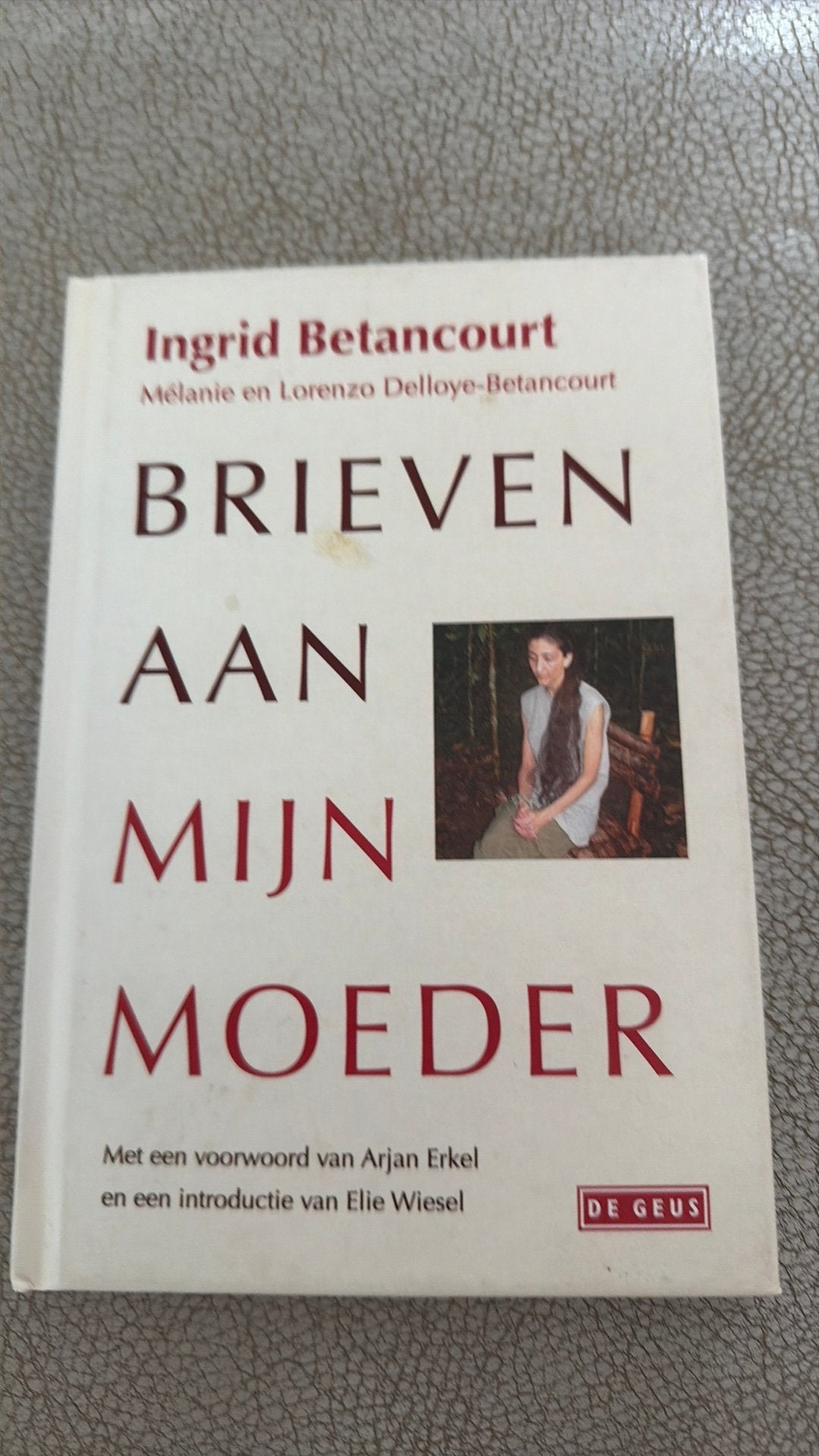 brieven aan mijn moeder van Ingrid Betancourt Colombia, Ophalen of Verzenden, Tweede Wereldoorlog, Nieuw, Overige onderwerpen