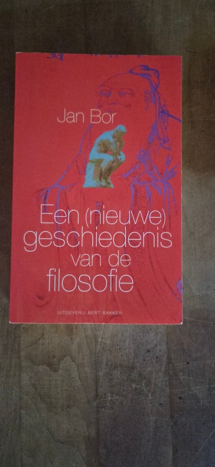 Een (nieuwe) geschiedenis van de filosofie - Jan Bor, Boeken, Ophalen of Verzenden, Gelezen, Algemeen, Jan Bor