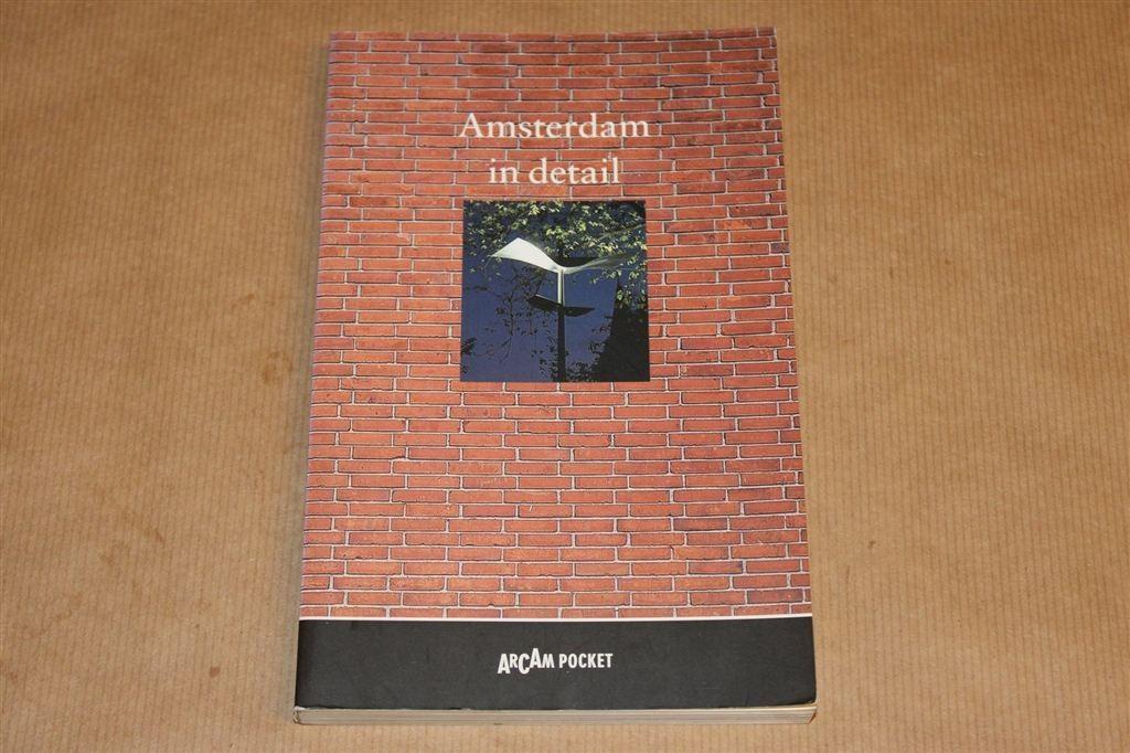 Amsterdam in Detail — ARCAM Pocket Architectuurgids, Ophalen of Verzenden, Zo goed als nieuw, Architecten