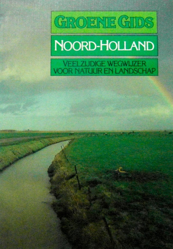 Groene Gids Noord-Holland.Veelzijdige wegwijzer voor natuur, Ophalen of Verzenden, Zo goed als nieuw, Bloemen, Planten en Bomen