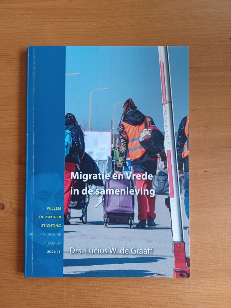 Migratie en Vrede in de samenleving, Gelezen, Drs. Lucius W. de Graaff, Christendom | Protestants, Ophalen of Verzenden