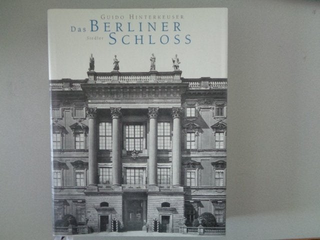 Das Berliner Schloss - Guido Hinterkeuser, 20e eeuw of later, Europa, Ophalen of Verzenden, Zo goed als nieuw