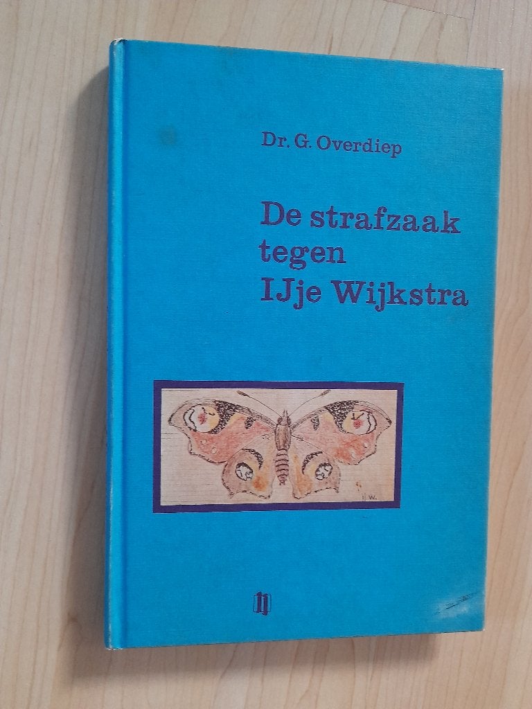 DE STRAFZAAK TEGEN IJJE WIJKSTRA Dr G Overdiep, Boeken, Ophalen of Verzenden, Gelezen