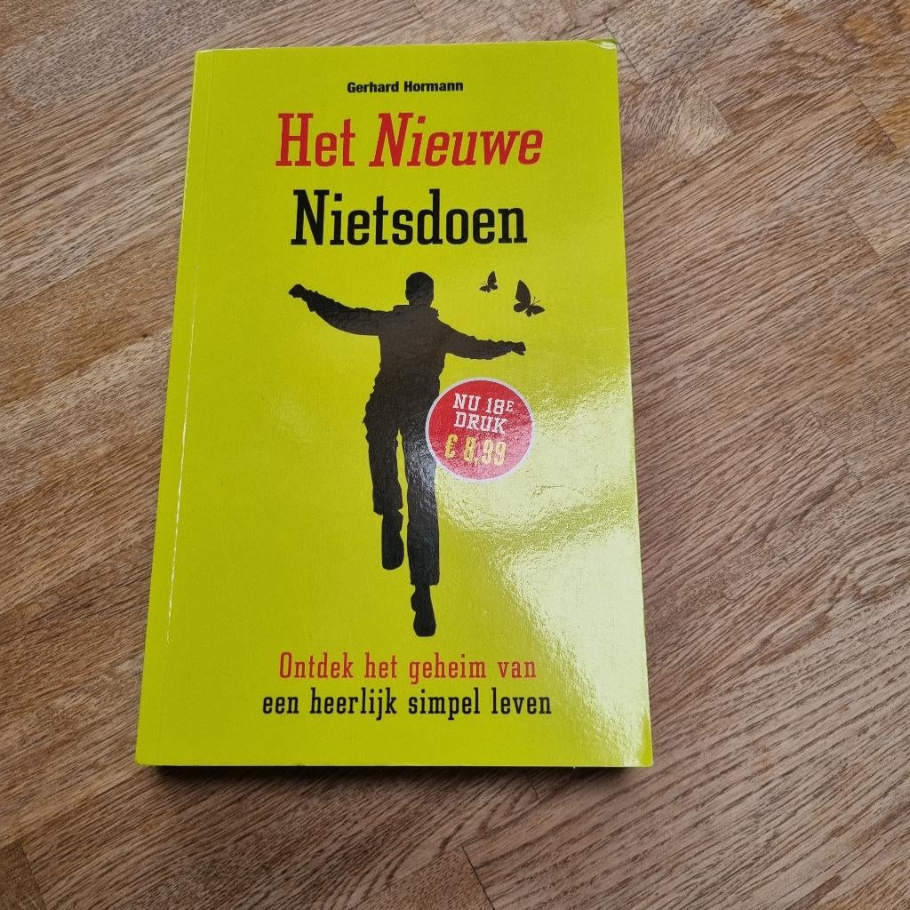 Het nieuwe nietsdoen van Gerhard Hormann, Boeken, Ophalen of Verzenden, Zo goed als nieuw