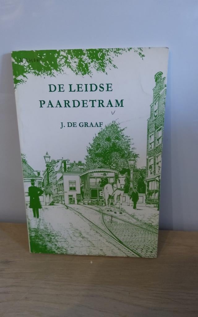 De Leidse Paardentram - J. de Graaf, Ophalen of Verzenden
