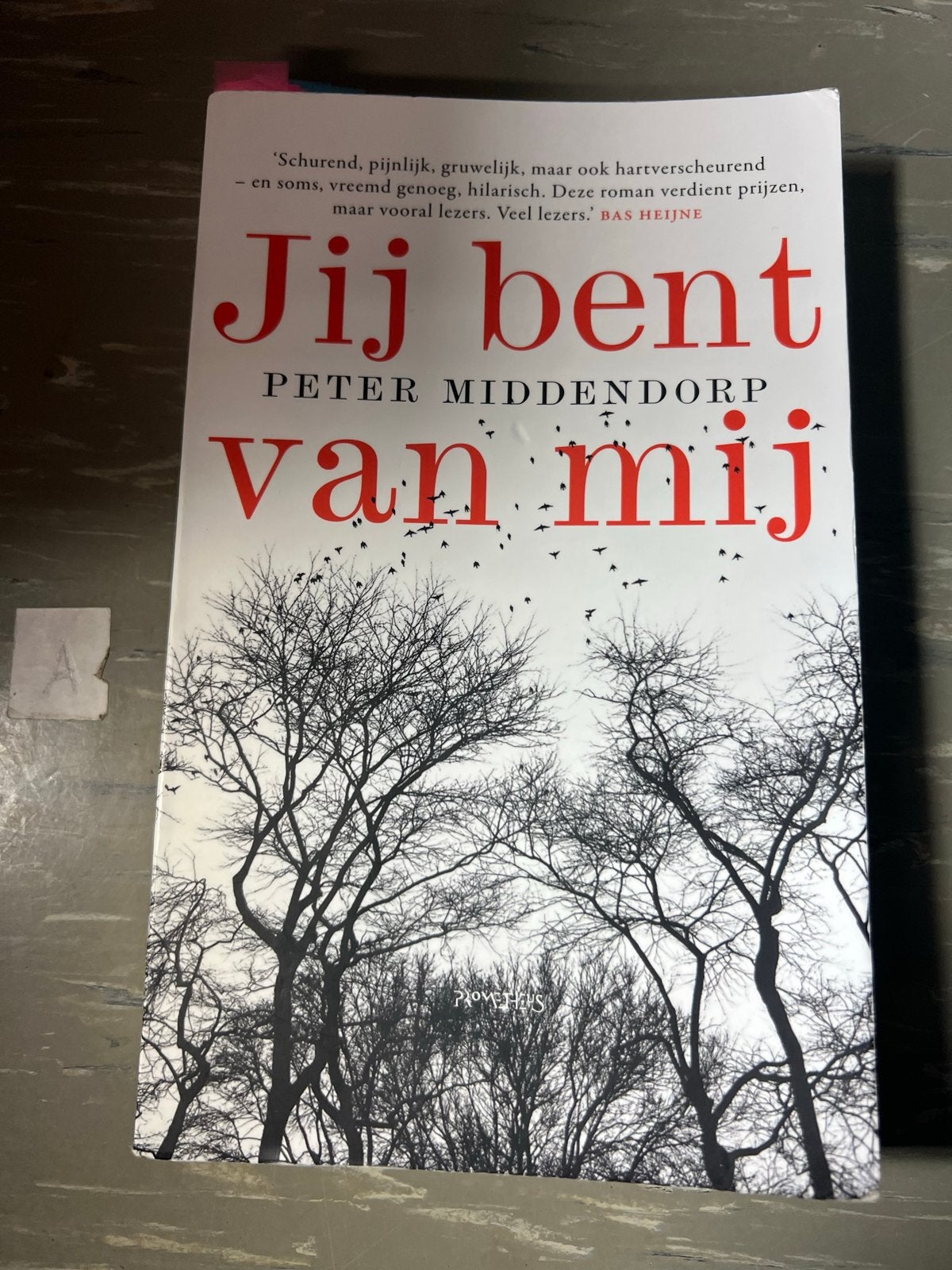 Jij bent van mij - Peter Middendorp (roman), Ophalen of Verzenden, Zo goed als nieuw, Nederland