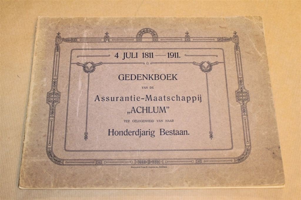Gedenkboek Achlum [Franeker, Bolsward] - 1911 !!, Ophalen of Verzenden, Gelezen