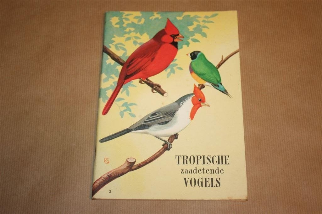 Tropische zaadetende vogels: 2 - ca. 1955, Ophalen of Verzenden, Gelezen, Vogels
