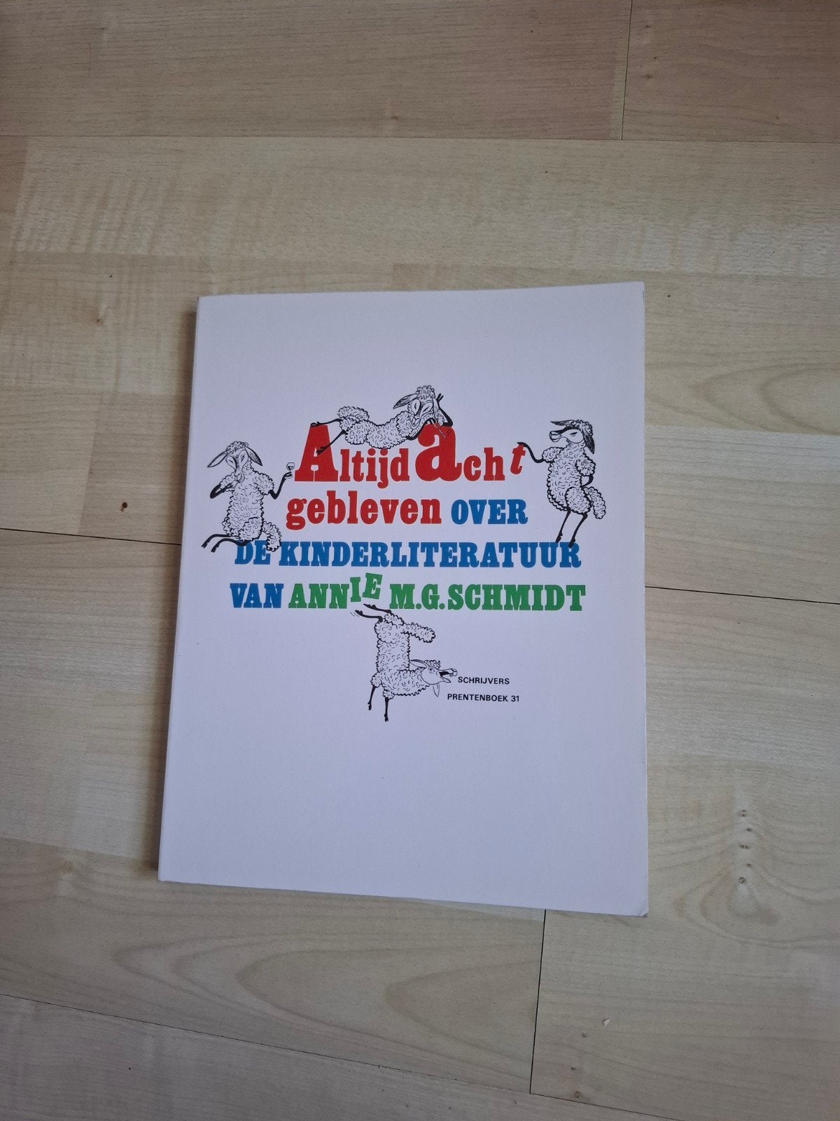 Altijd acht gebleven - Annie M.G. Schmidt, Ophalen of Verzenden, Gelezen, Diverse auteurs over Annie M.G. Schmidt, Non-fictie