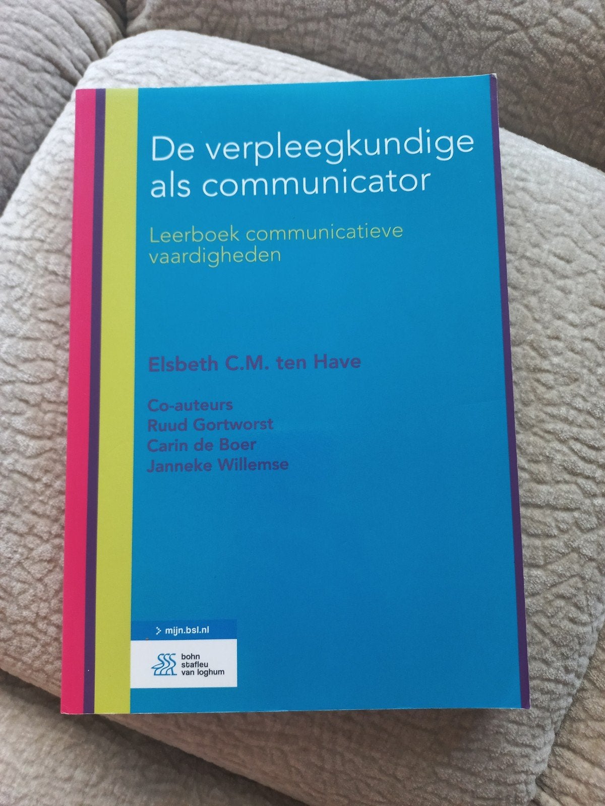 De verpleegkundige als communicator - Elsbeth C.M. ten Have, Elsbeth C.M. ten Have, Zo goed als nieuw, Gamma, HBO