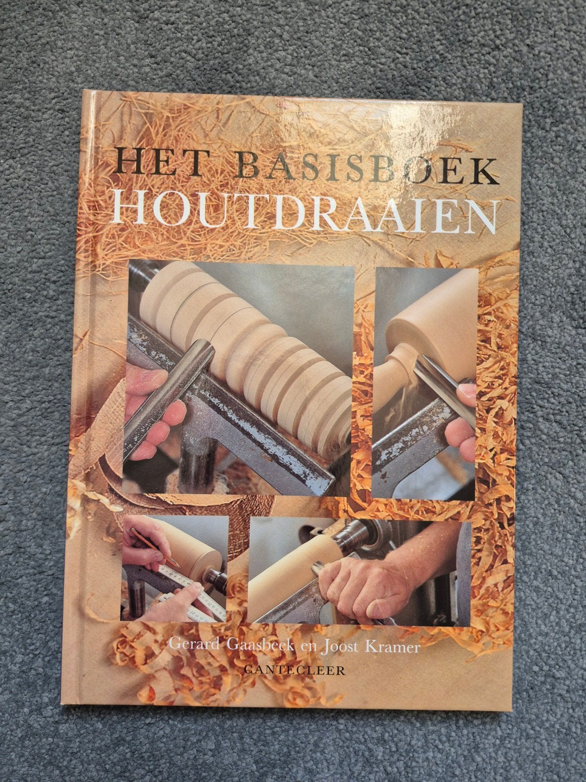 Het Basisboek Houtdraaien - Gerard Gaasbeek en Joost Kramer, Boeken, Hobby en Vrije tijd, Ophalen of Verzenden, Zo goed als nieuw
