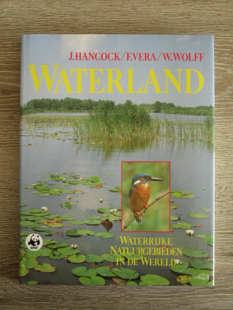 Waterland waterrijke natuurgebieden in de wereld - J. Hanc, Boeken, Ophalen of Verzenden, Gelezen, Natuur algemeen
