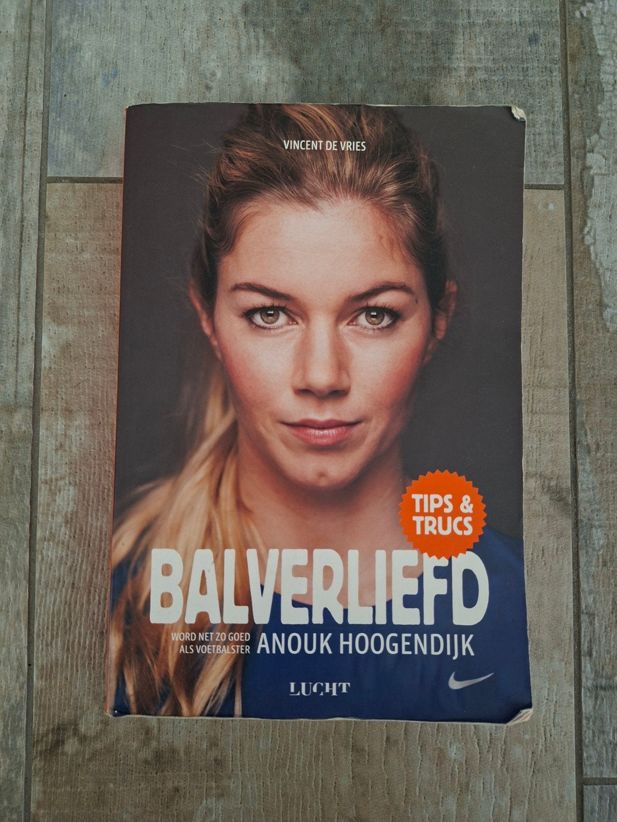 Balverliefd - Anouk Hoogendijk (Tips & Trucs), Ophalen of Verzenden, Gelezen, Anouk Hoogendijk, Balsport