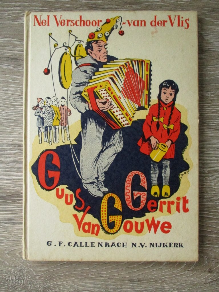 Guus van Gerrit Gouwe - Nel Verschoor - van der Vlis, Ophalen of Verzenden, Gelezen, Fictie algemeen