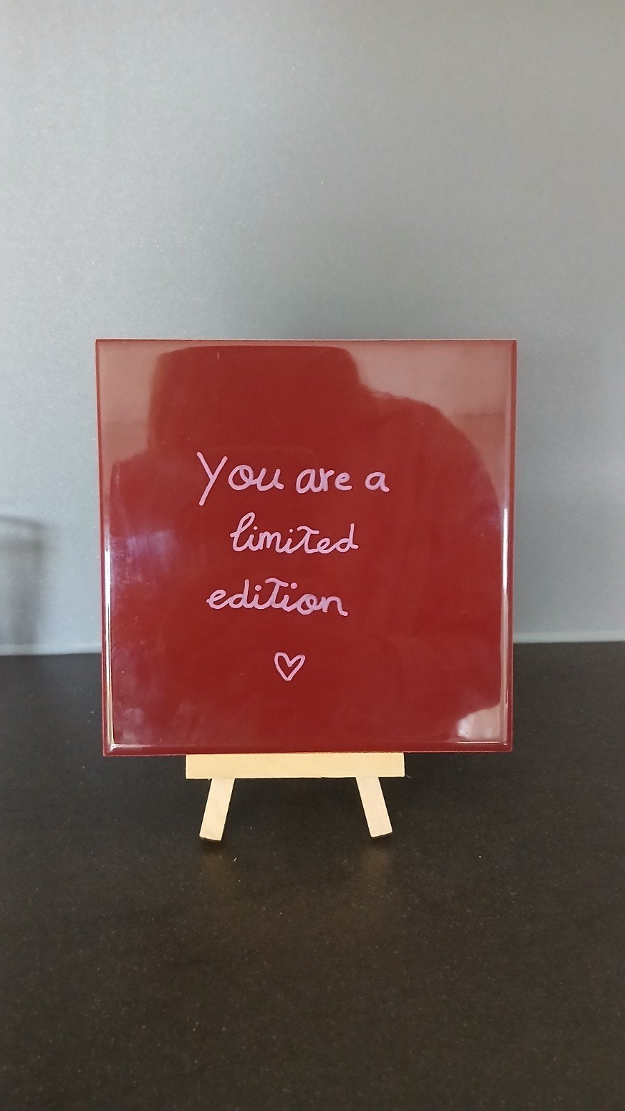Tegeltje met spreuk: You are a limited edition, Tegeltje, Ophalen, Nieuw