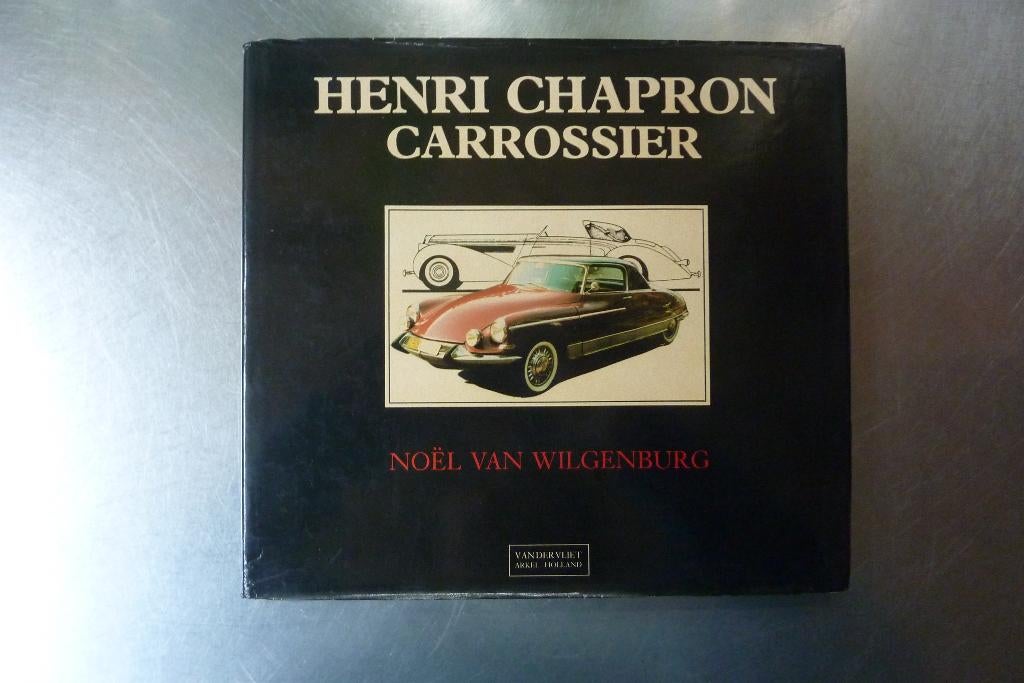 Henri Chapron, carrossier - Noël van Wilgenburg, Ophalen of Verzenden, Gelezen, Citroën