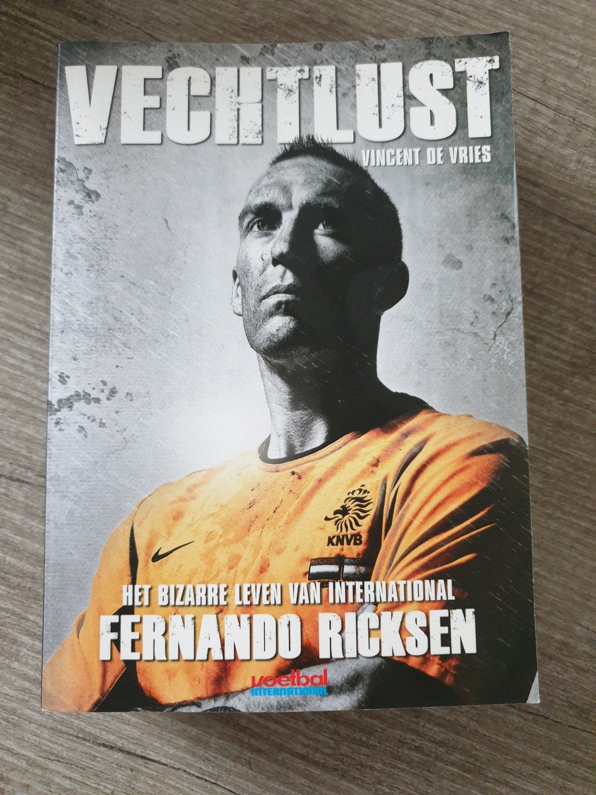 Vechtlust: Het bizarre leven van Fernando Ricksen, Ophalen of Verzenden, Gelezen, Vincent de Vries, Balsport