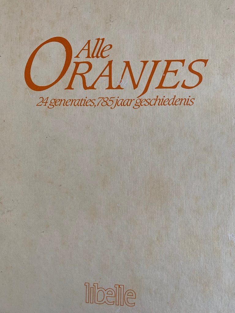 "Alle Oranjes" 24 Generaties 785 jaar Geschiedenis Libelle, Ophalen of Verzenden, Zo goed als nieuw, Kaart, Foto of Prent