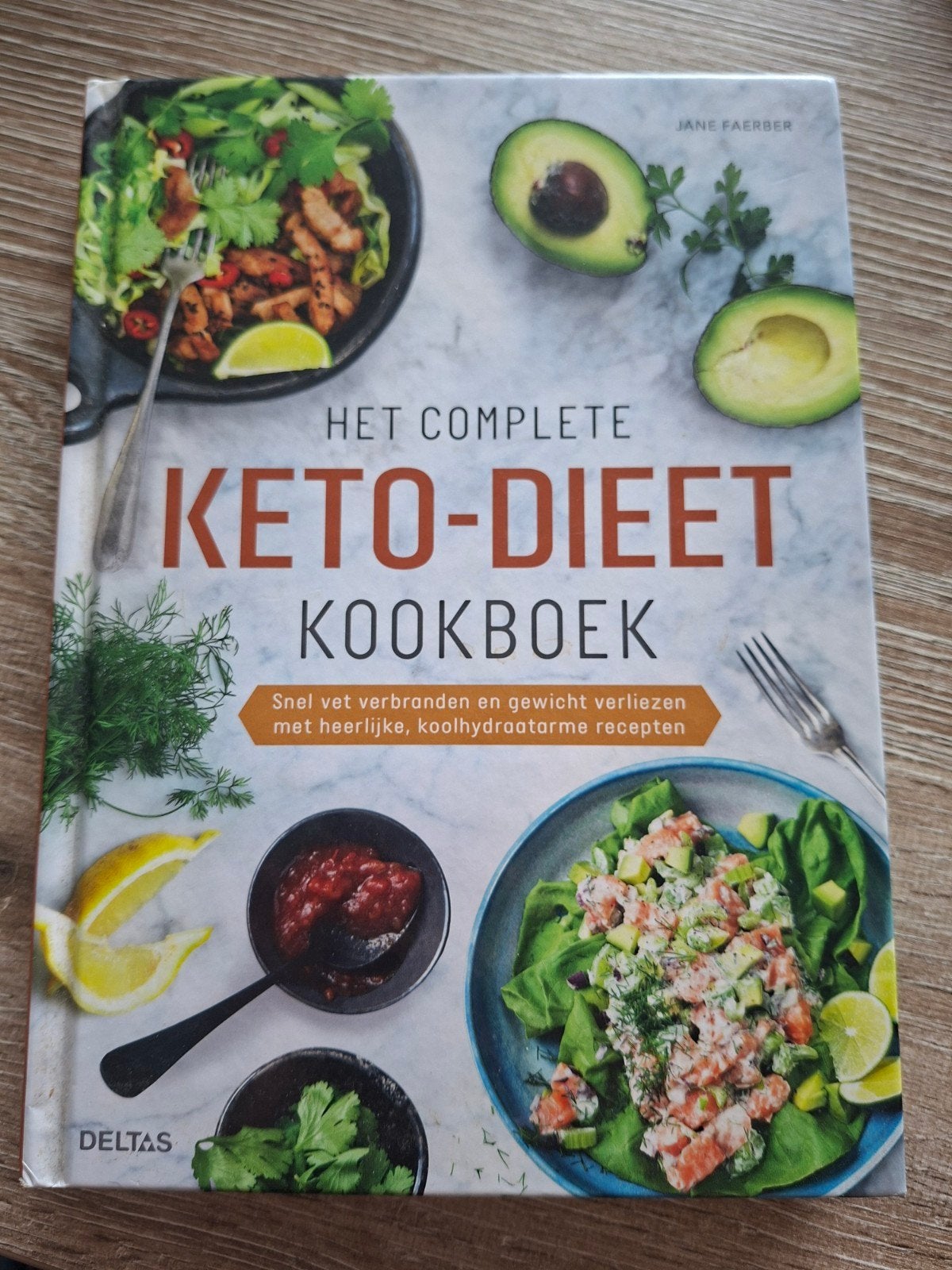 Het Complete Keto-Dieet Kookboek - Snel vet verbranden, Boeken, Jane Faerber, Ophalen of Verzenden, Zo goed als nieuw, Hoofdgerechten