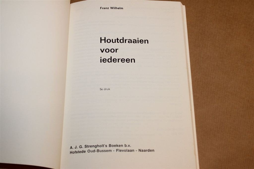 Houtdraaien voor Iedereen — Instructieboek met Foto\'s, Ophalen of Verzenden, Gelezen, Overige onderwerpen