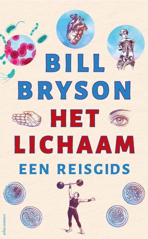 het lichaam. Een reisgids, Ophalen of Verzenden, Zo goed als nieuw, Natuurwetenschap