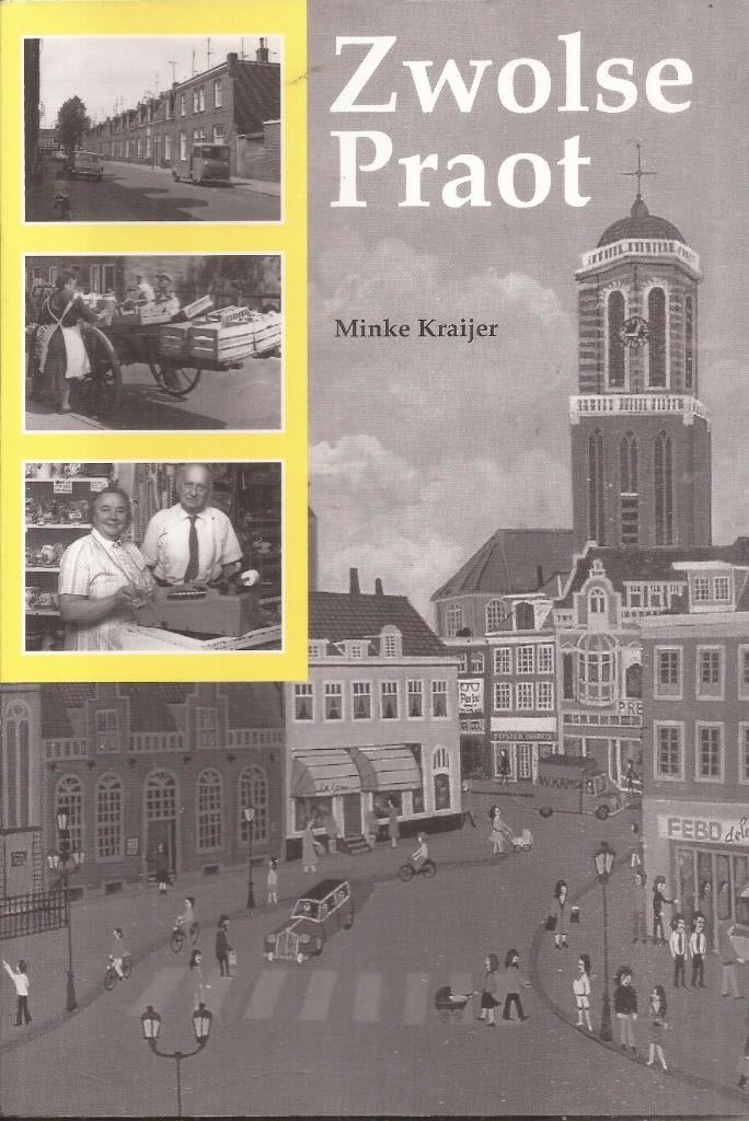 Kraijer, Minke - Zwolse Praot 2002, 20e eeuw of later, Ophalen of Verzenden, Zo goed als nieuw, Minke Kraijer