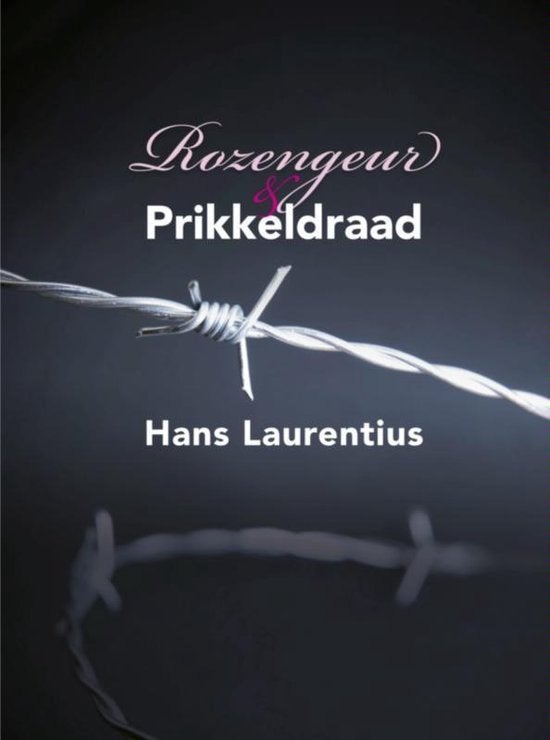 Hans Laurentius Rozengeur en Prikkeldraad, Ophalen of Verzenden, Nieuw, Spiritualiteit algemeen, Achtergrond en Informatie