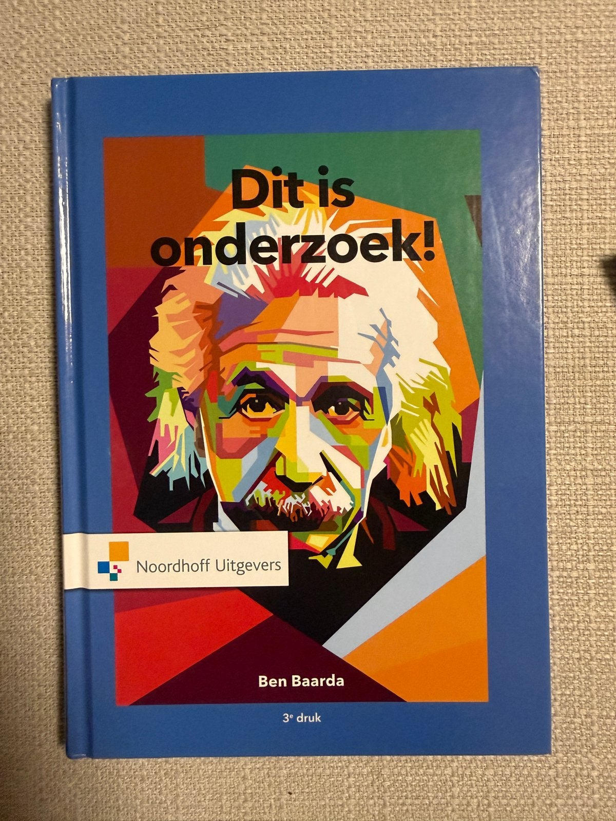 Dit is onderzoek! - Ben Baarda (3e druk), Boeken, Ophalen of Verzenden, Zo goed als nieuw, LBO