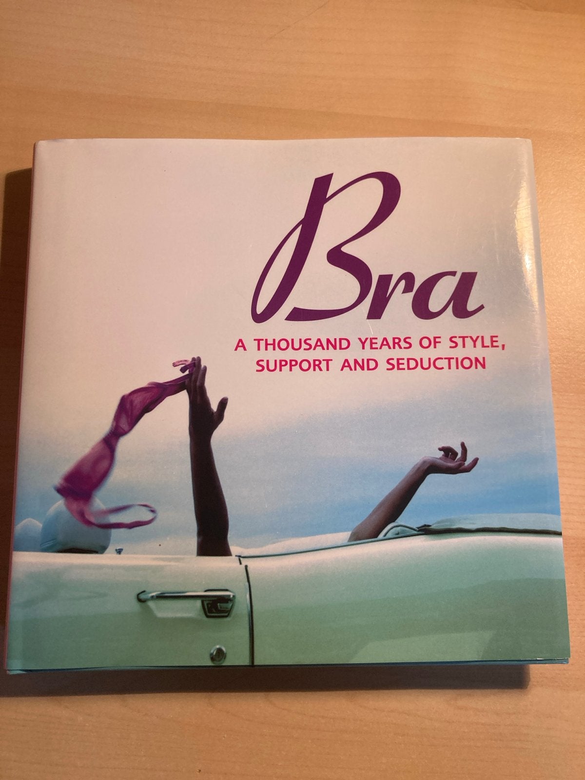 Bra: A Thousand Years of Style, Support and Seduction, Ophalen of Verzenden, Zo goed als nieuw, Mode algemeen