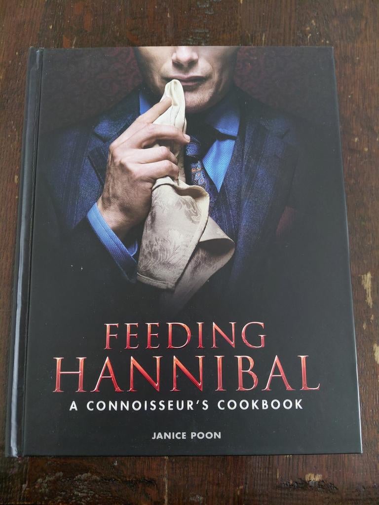 Feeding Hannibal: A Connoisseur's Cookbook - Janice Poon, Ophalen, Hoofdgerechten, Janice Poon, Zo goed als nieuw
