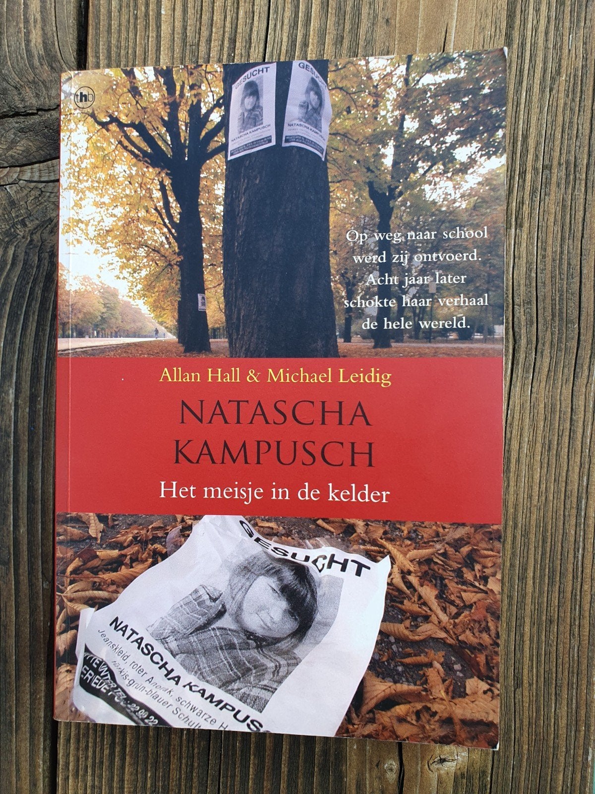 Oostenrijk: Natascha Kampusch: Het meisje in de kelder, Ophalen of Verzenden, Zo goed als nieuw, Allan Hall & Michael Leidig