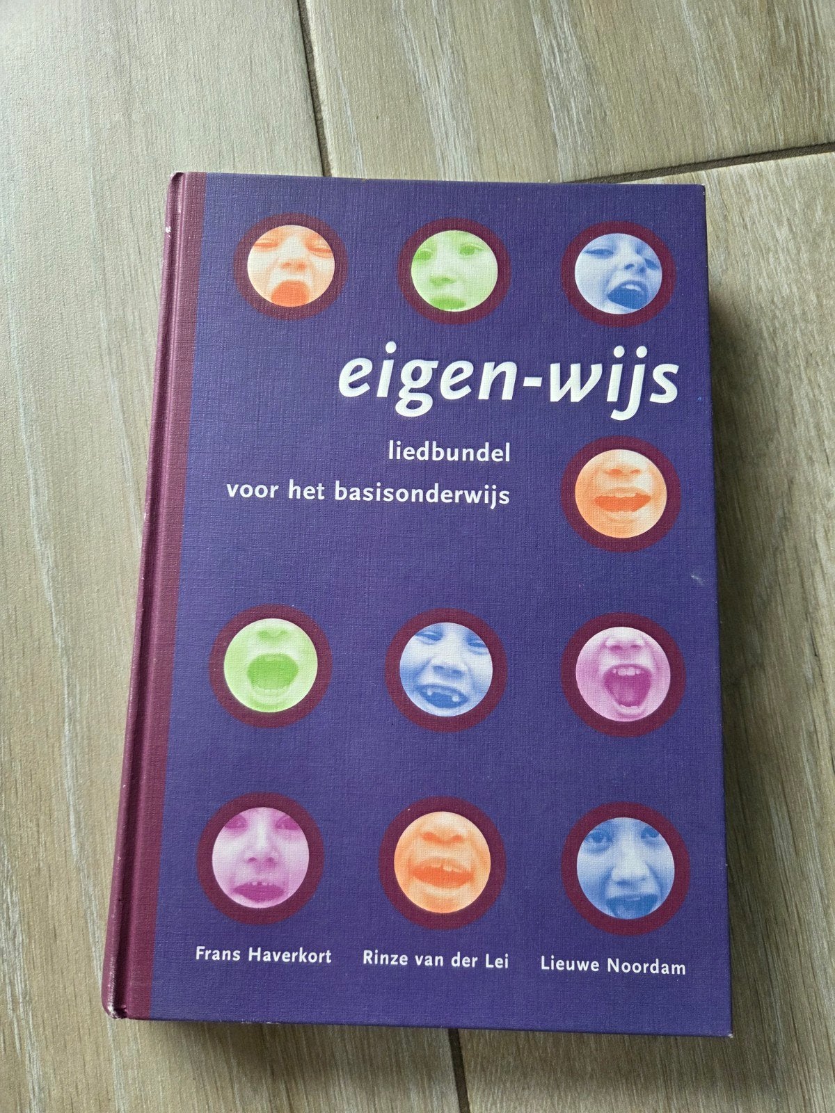 Eigen-wijs liedbundel voor het basisonderwijs, Boeken, Gelezen, Ophalen of Verzenden, Frans Haverkort, Rinze van der Lei, Lieuwen Noordan