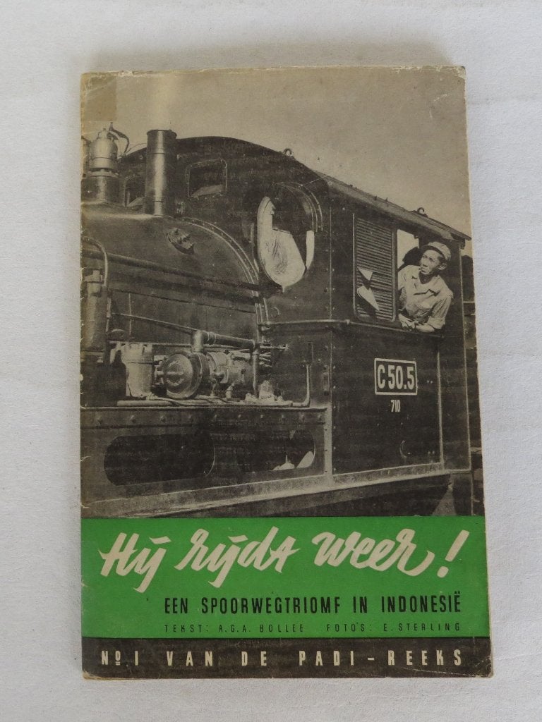 Hij rijdt weer! Een spoorwegtriomf in Indonesië 1948, Verzamelen, Ophalen of Verzenden, Gebruikt, Trein, Boek of Tijdschrift