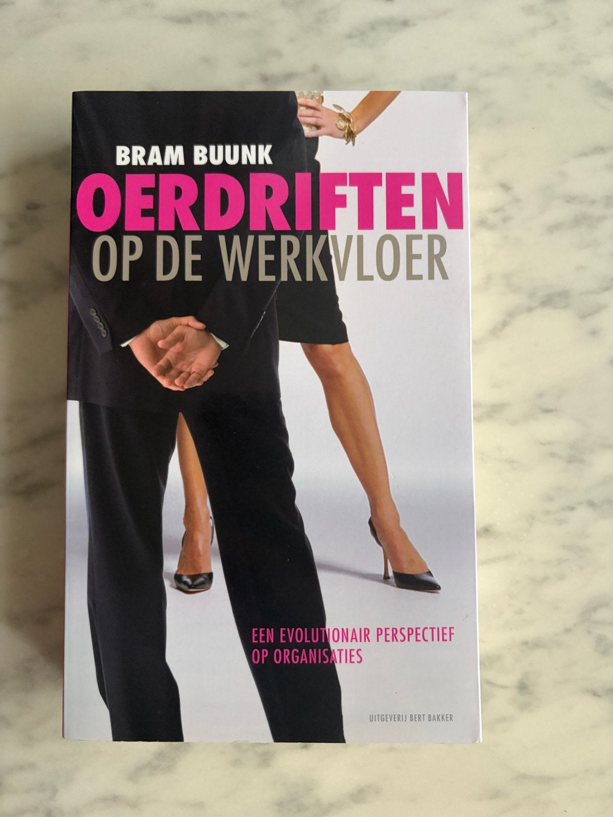 Oerdriften op de werkvloer - Bram Buunk, Ophalen of Verzenden, Zo goed als nieuw, Personeel en Organisatie