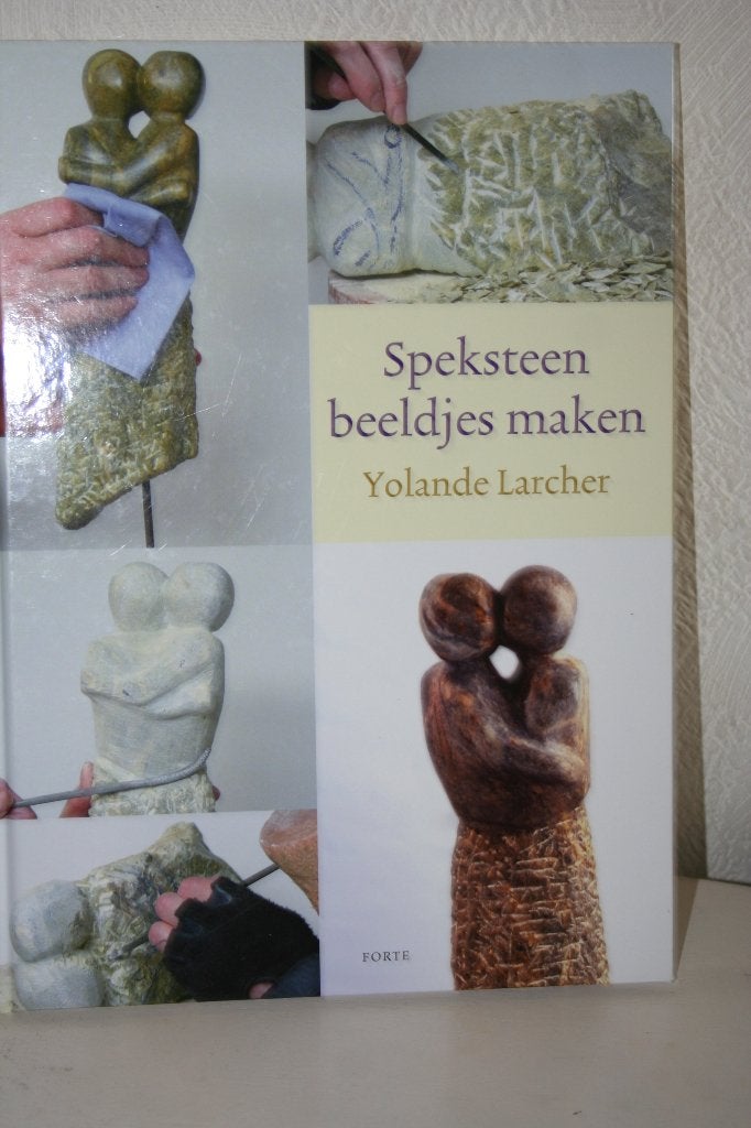 Yolande Larcher - Speksteen beeldjes maken, Nieuw, Ophalen of Verzenden, Yolande Larcher, Overige onderwerpen