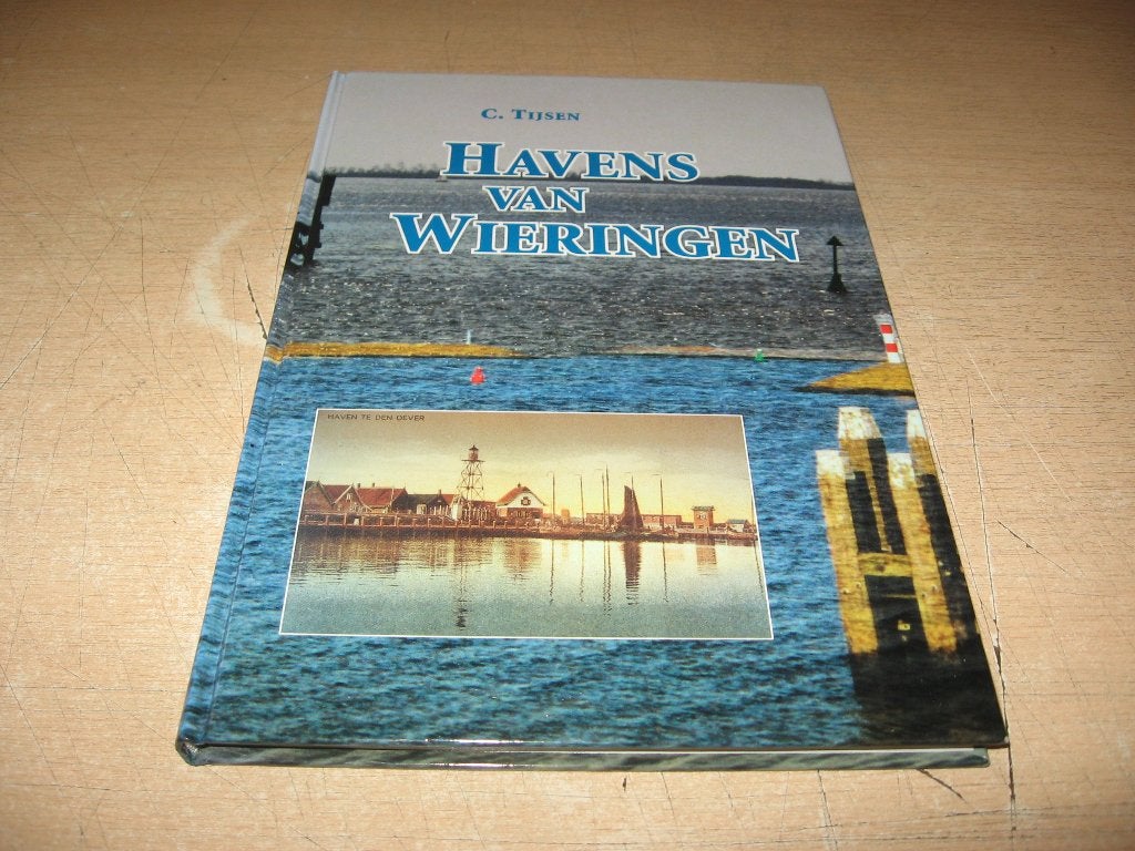 C.Tijsen     Havens van Wieringen., Boeken, Geschiedenis | Stad en Regio, Ophalen of Verzenden, Zo goed als nieuw