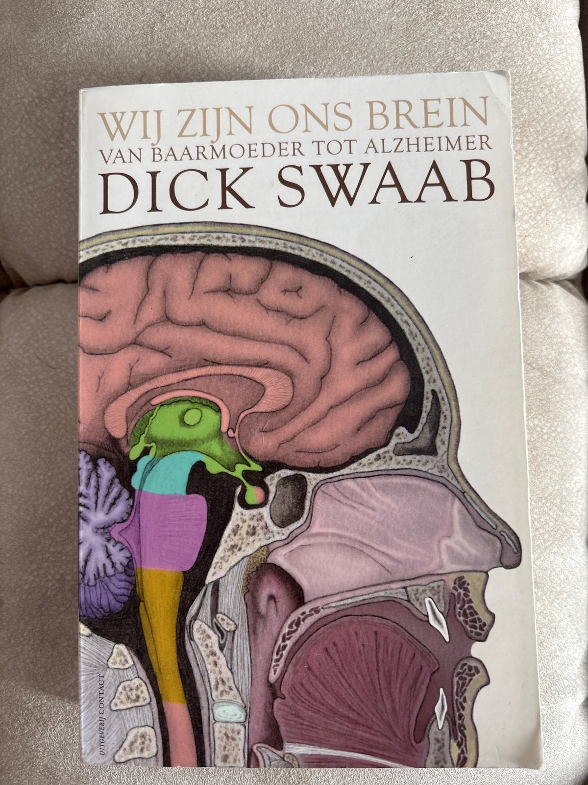 Wij Zijn Ons Brein - Dick Swaab, Ophalen of Verzenden, Gelezen, Natuurwetenschap
