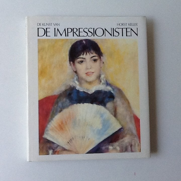 De kunst van de Impressionisten. Auteur : Horst Keller, Boeken, Ophalen of Verzenden, Zo goed als nieuw, Schilder- en Tekenkunst